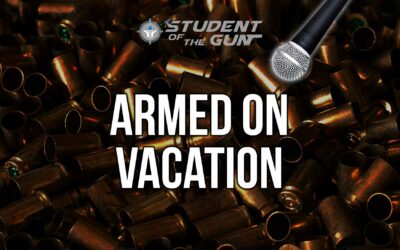 SOTG 011 – Armed On Vacation