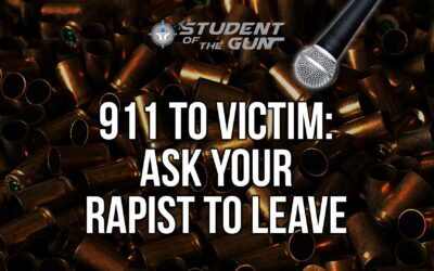 SOTG 013 – 911 to Victim: Ask Your Rapist to Leave
