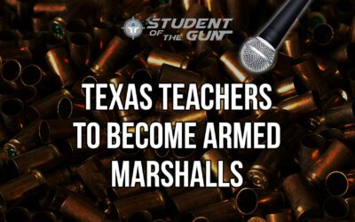 SOTG 014 – Texas Teachers To Become Armed Marshalls
