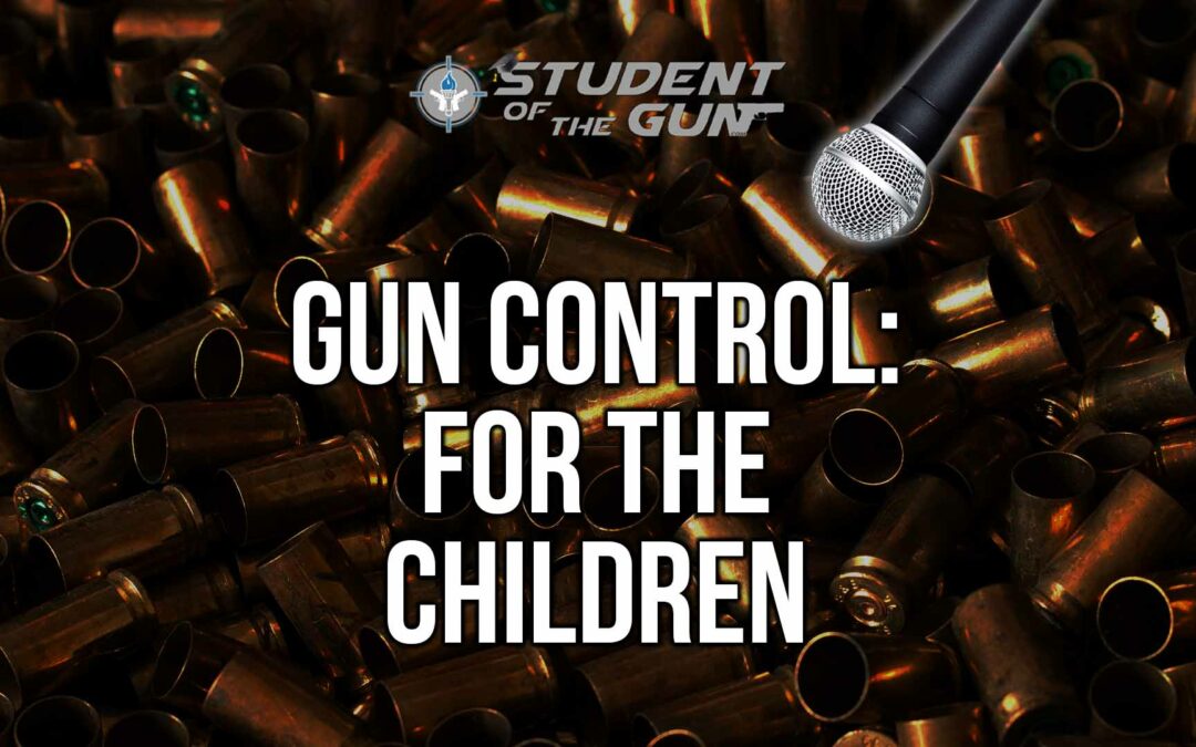 SOTG 016 – Gun Control: For The Children