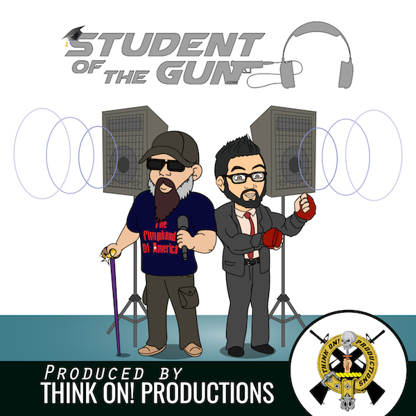 Listen Louder: This Week on Student of the Gun Radio
