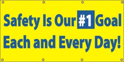 Safety is Our #1 Goal Banner