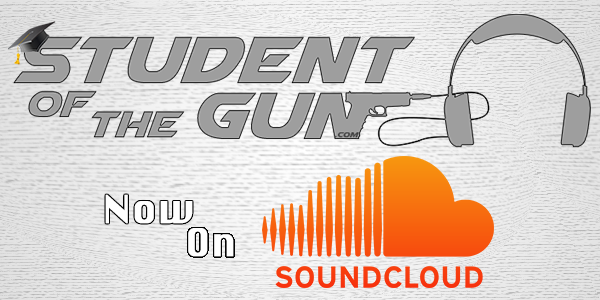 Student of the Gun Radio Now Available On SoundCloud