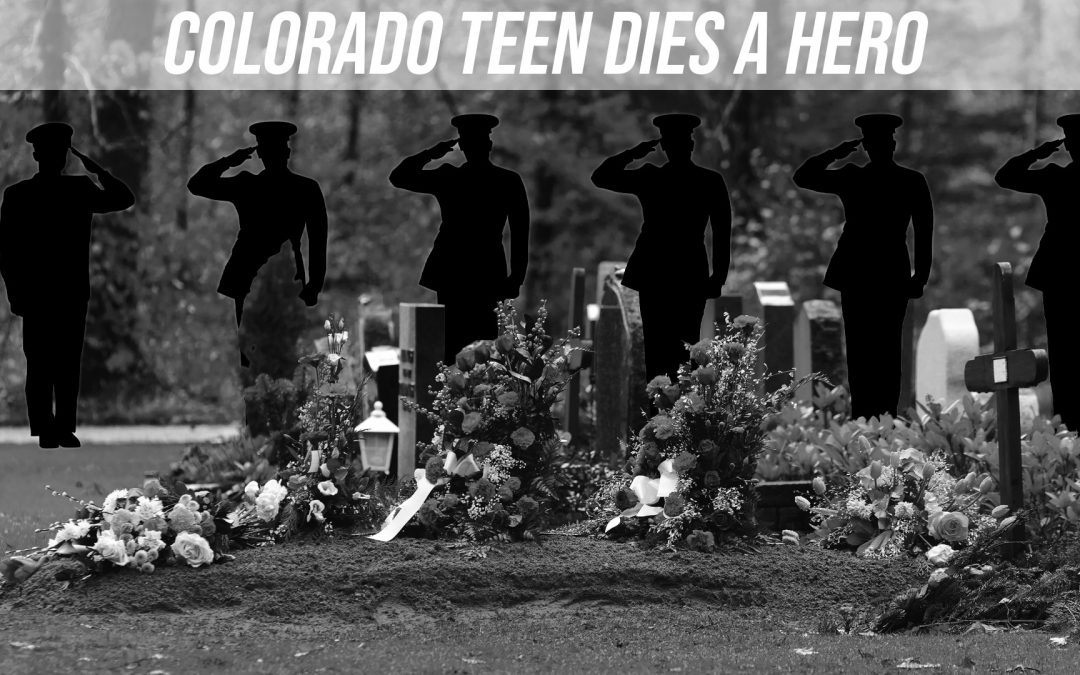 SOTG 849 – Colorado Teen Dies a Hero