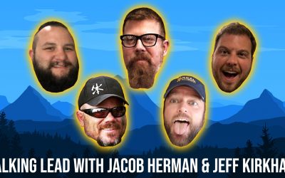 SOTG 856 – Talking Lead with Jacob Herman Jeff Kirkham