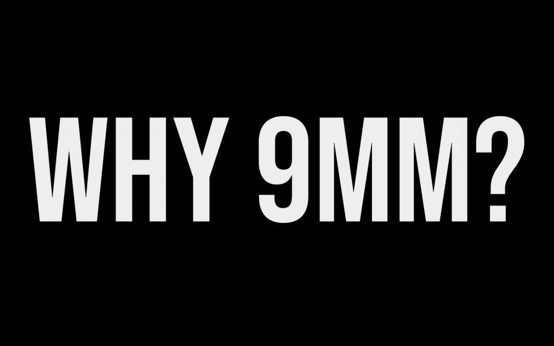Why You Need 9MM?