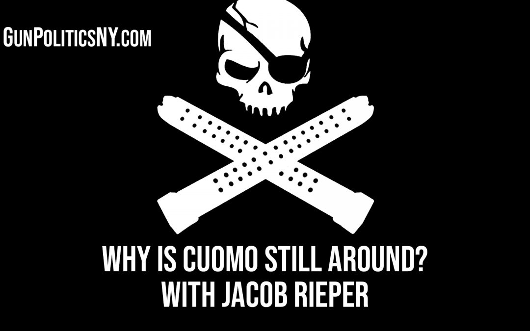 SOTG 865 – Why is Cuomo Still Around? With Jacob Rieper