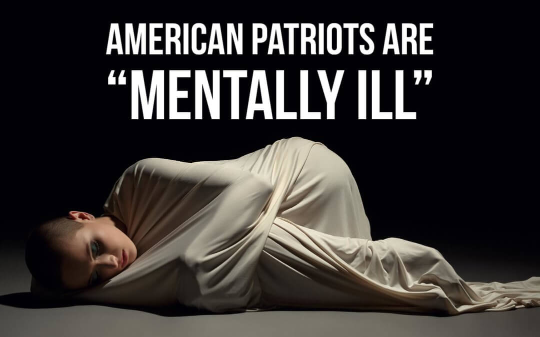 SOTG 919 – American Patriots are “Mentally Ill”