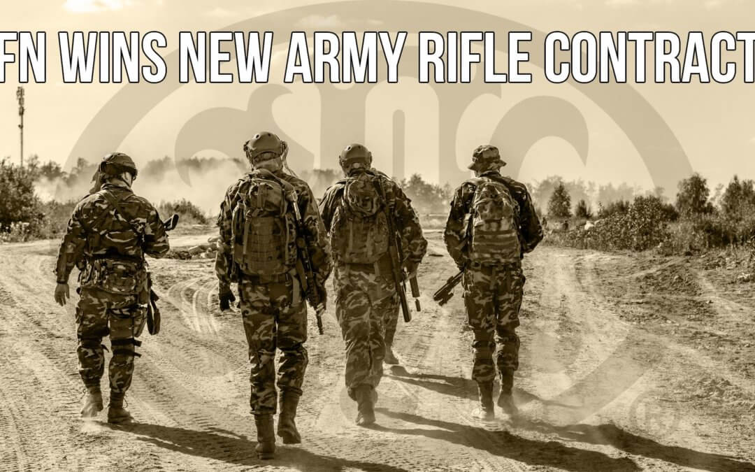 SOTG 927 – FN Wins New Army Rifle Contract