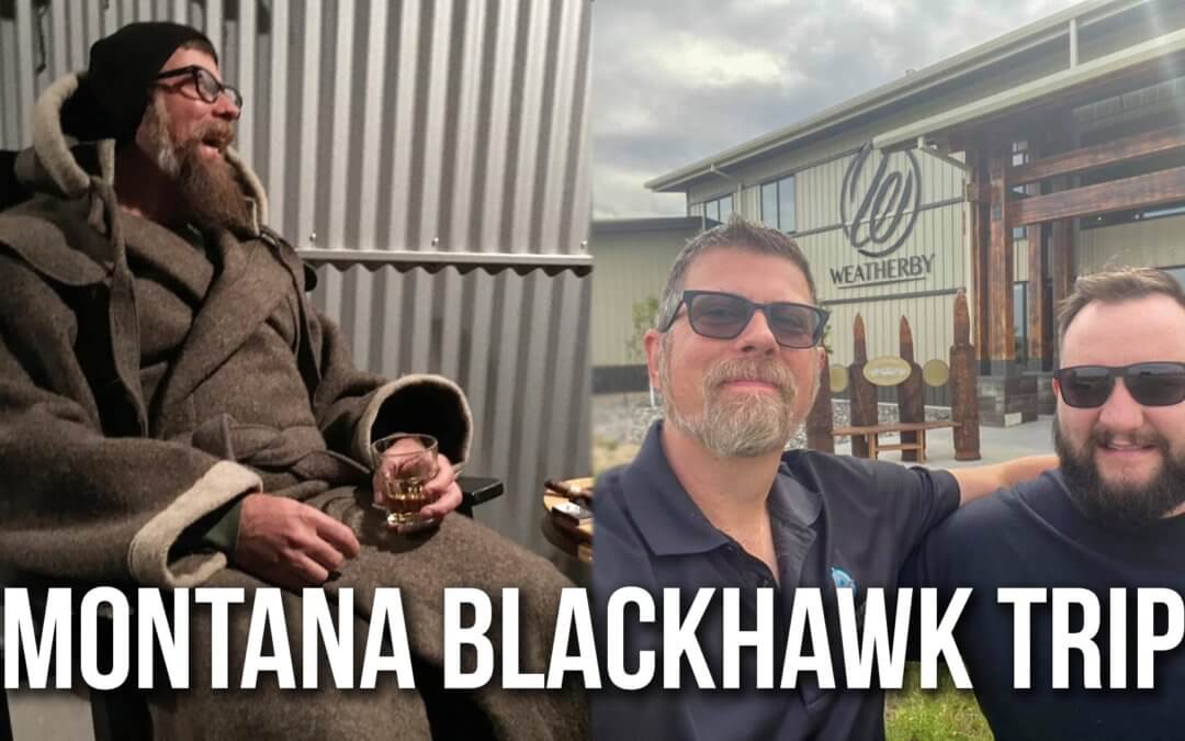Montana Blackhawk Trip | SOTG 990