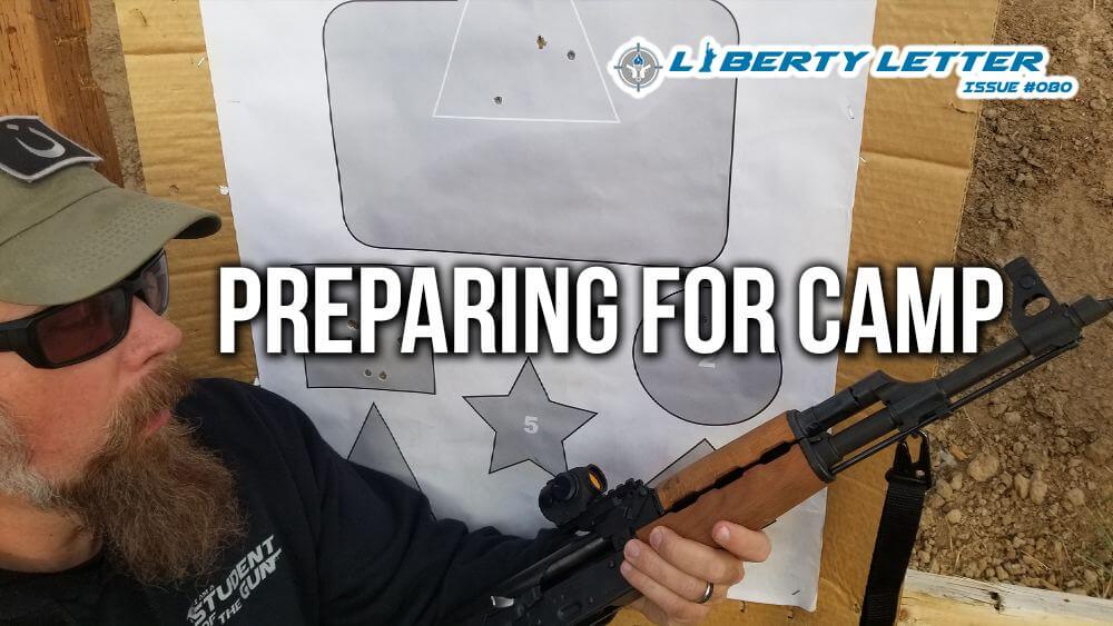 Preparing for Camp | Liberty Letter #080