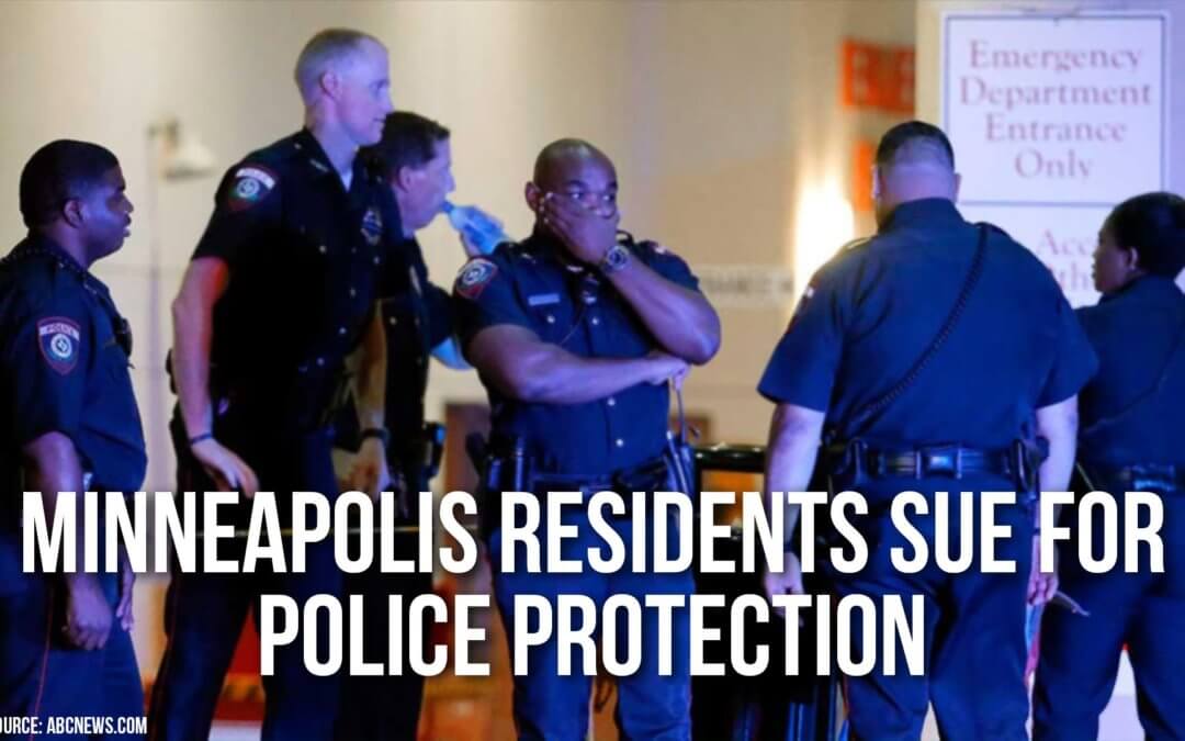 Minneapolis Residents Sue for Police Protection | SOTG 998