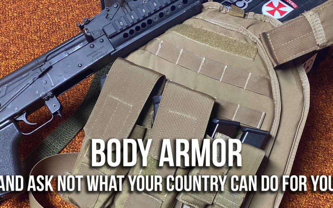 Body Armor and Ask Not What Your Country Can Do for You | SOTG 1008