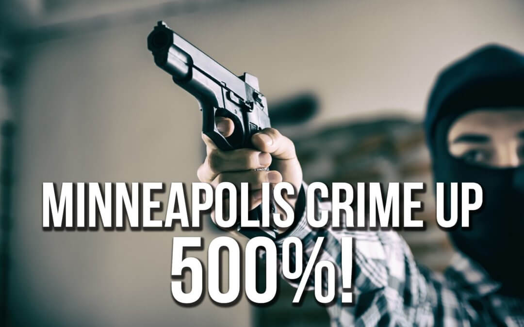 Minneapolis Crime Up 500%! | SOTG 1011