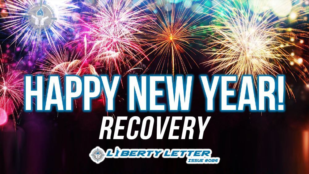 Recovery in the New Year | Liberty Letter #086