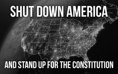 Shut Down America and Stand Up for the Constitution | SOTG 1018