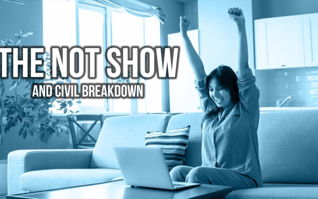 The NOT Show and Civil Breakdown | SOTG 1020