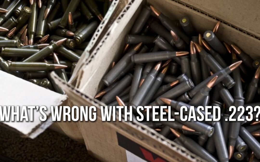 What’s Wrong with Steel-Cased .223? | SOTG 1024