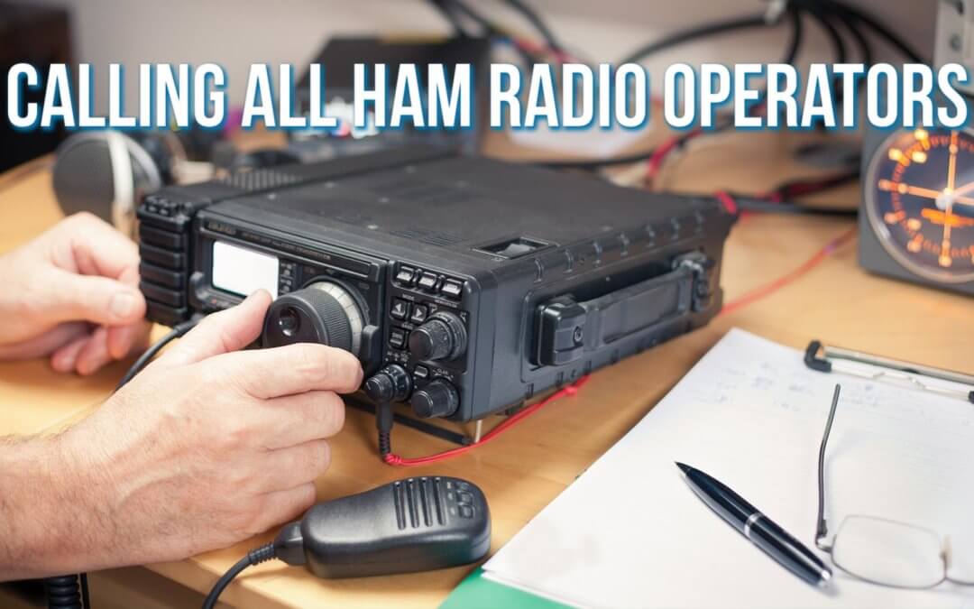 Calling All HAM Radio Operators | SOTG 1025