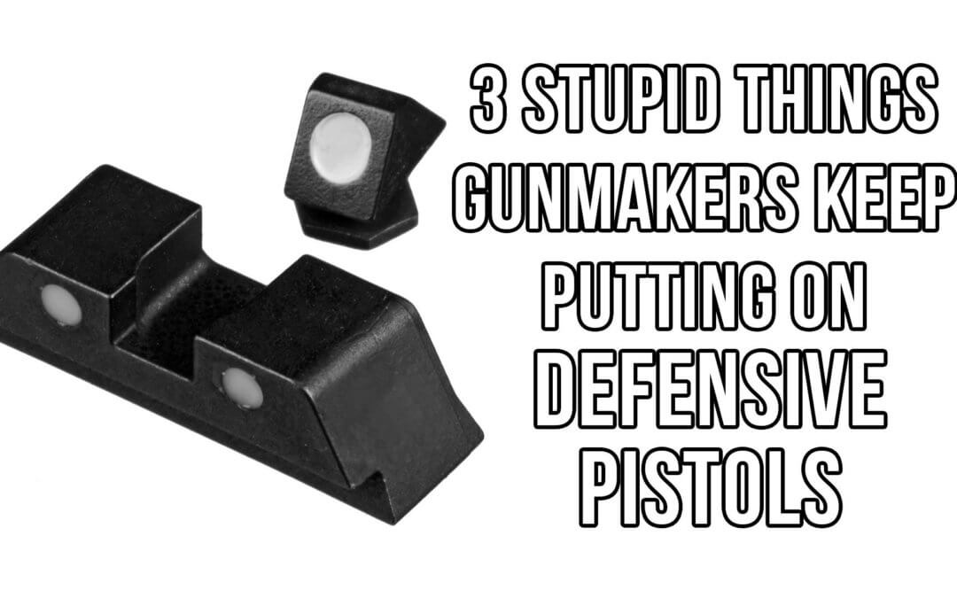 Dumb Things on Defensive Pistols | SOTG 1040