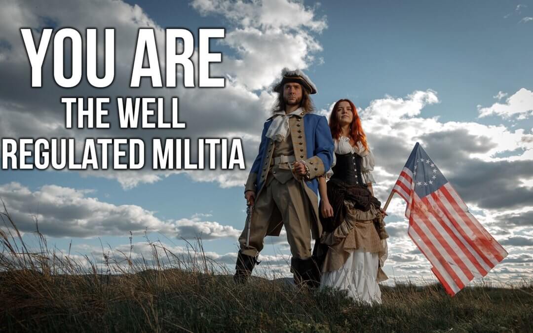 You Are the Well Regulated Militia | SOTG 1041