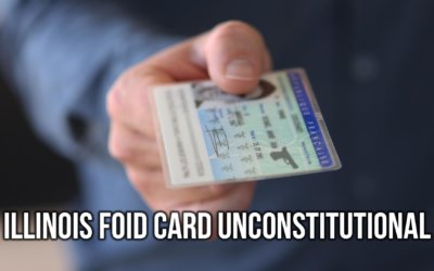 Illinois FOID Card Unconstitutional | SOTG 1052