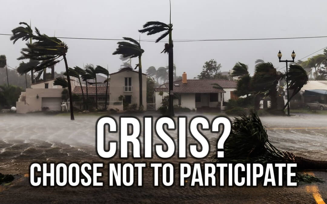 Crisis? Choose Not to Participate | SOTG 1054