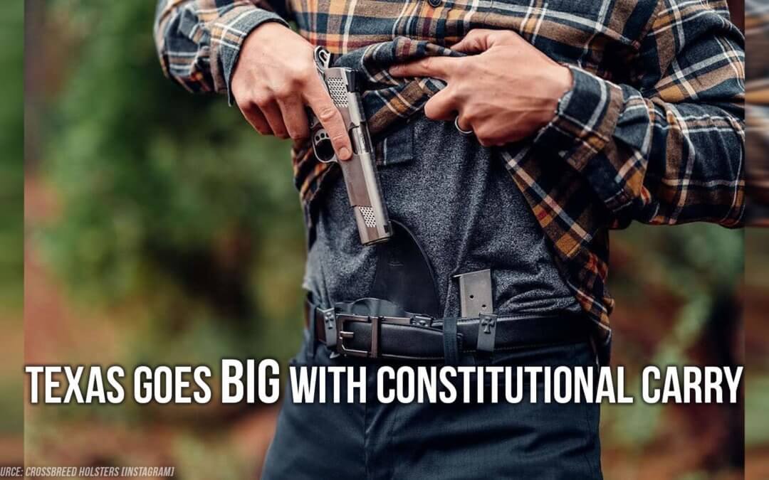 Texas Goes Big with Constitutional Carry | SOTG 1065