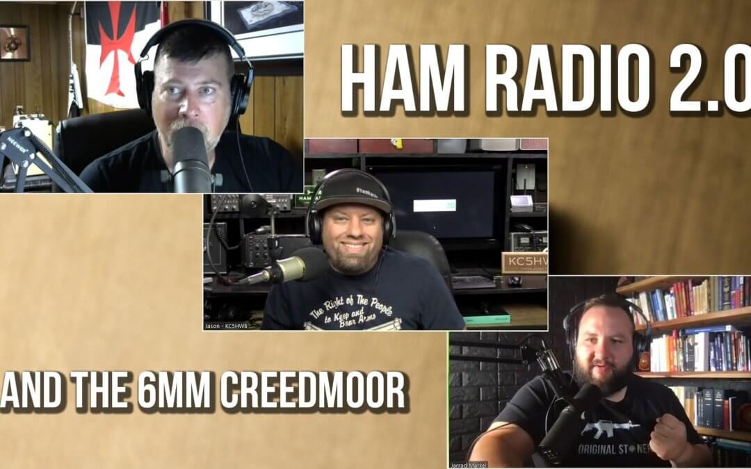 Ham Radio 2.0 and the 6mm Creedmoor | SOTG 1073