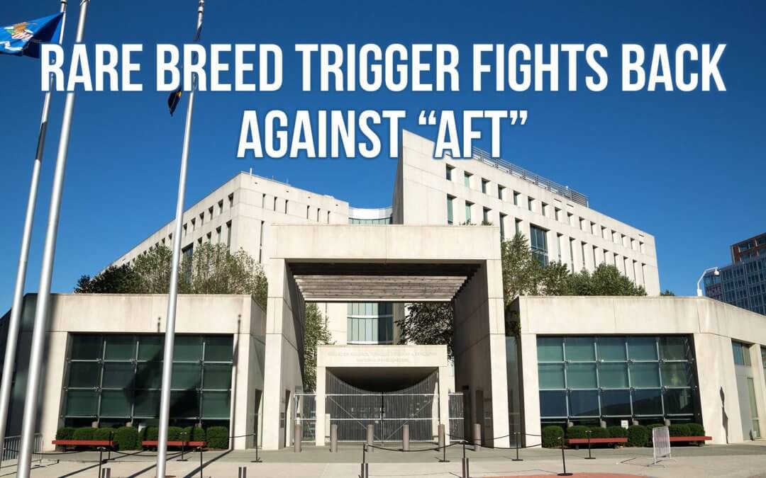 Rare Breed Trigger Fights Back Against “AFT” | SOTG 1083
