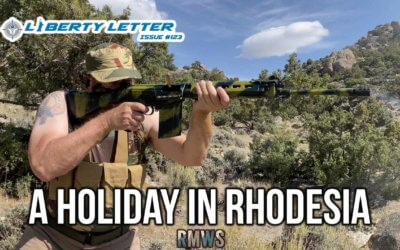 A Holiday in Rhodesia | Liberty Letter #123
