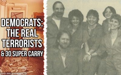 Democrats: The Real Terrorists & 30 Super Carry | SOTG 1120