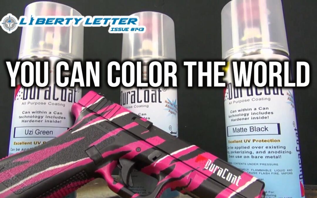 You Can Color the World | Liberty Letter #143