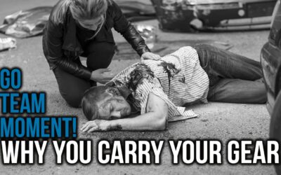 Go Team Moment! Why You Carry Your Gear [VIDEO]