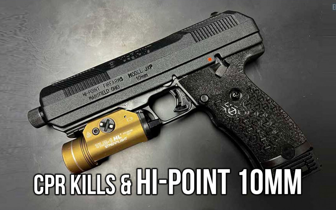 CPR Kills & Hi-Point 10mm | SOTG 1170