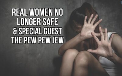Real Women No Longer Safe & Special Guest the Pew Pew Jew | SOTG 1187