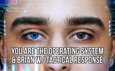 You are the Operating System & Brian w/ Tactical Response | SOTG 1208