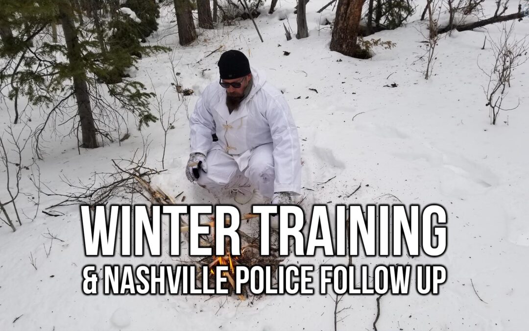 Winter Training & Nashville Police Follow Up | SOTG 1215