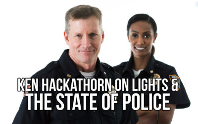 Ken Hackathorn on Lights & the State of Policing | SOTG 1232