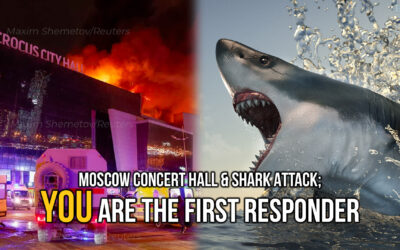 Moscow Concert Hall & Shark Attack; YOU are the First Responder | SOTG 1234