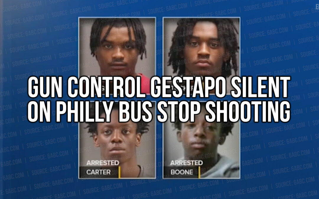 Gun Control Gestapo Silent on Philly Bus Stop Shooting | SOTG 1241