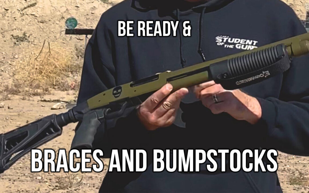 Be Ready & Braces and Bump Stocks | SOTG 1246