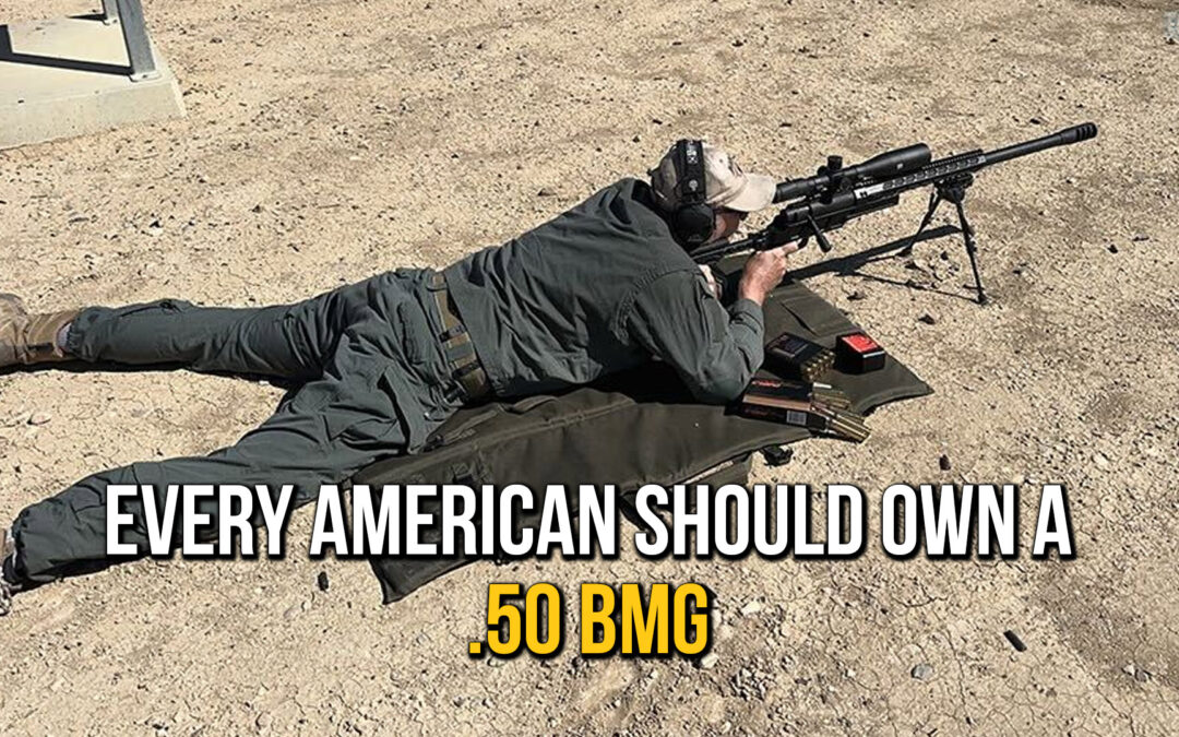 Every American Should Own a .50 BMG | SOTG 1255