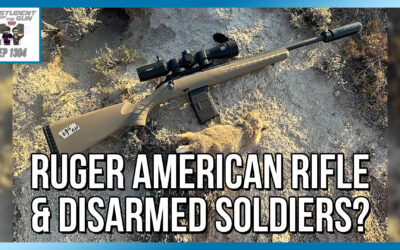 Ruger American Ranch Rifle & Disarmed Soldiers? | SOTG 1304