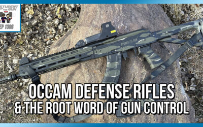 OCCAM Defense Rifles & The Root Word of Gun Control | SOTG 1306