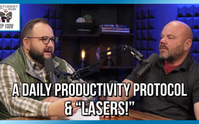 A Daily Productivity Protocol & “Lasers!” | SOTG 1328