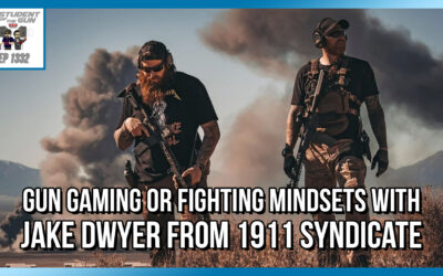 Gun Gaming or Fighting Mindsets with Jake Dwyer from 1911 Syndicate | SOTG 1332
