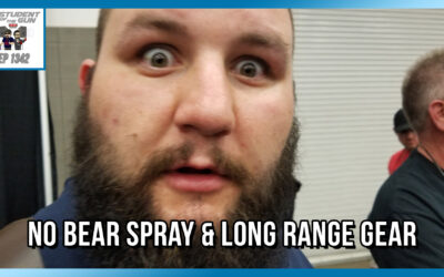 No Bear Spray & Long Range Gear | SOTG 1342