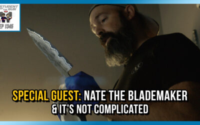 Special Guest: Nate the Blademaker & It’s Not Complicated | SOTG 1345