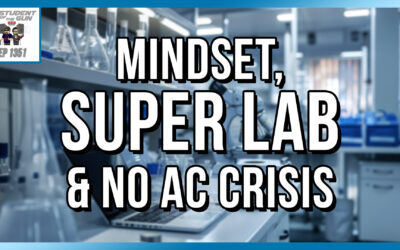 Mindset, Super Lab & No AC Crisis | SOTG 1351